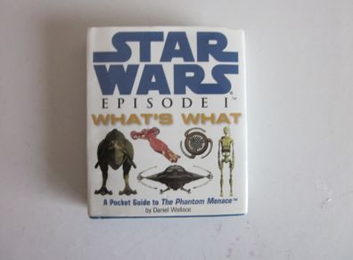 Star Wars Episode I What's What: A Pocket Guide To The Phantom