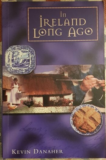 In Ireland Long Ago by Kevin Danaher
