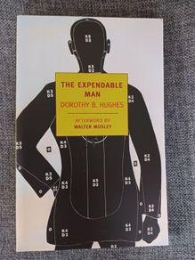 The Expendable Man/ Dorothy B. Hughes/ 2012/