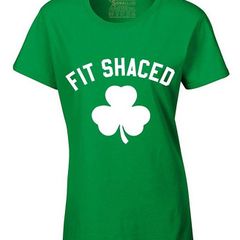 FIT SHACED FUNNY st patrick's day shirt