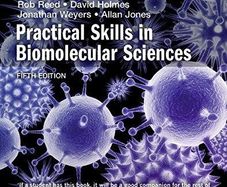 Practical skills in biomolecular sciences