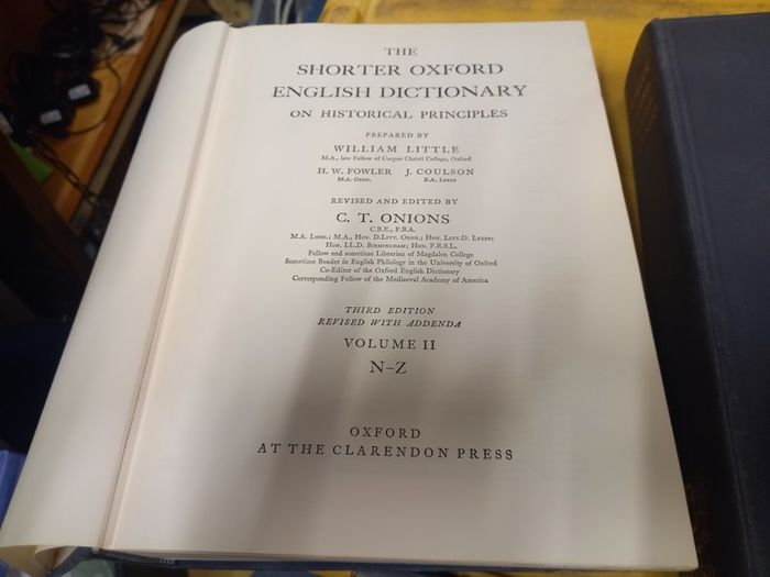 the shorter Oxford English Dictionary on Historical Principles