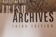 Directory of Irish Archives: Third Edition Ed. by Seamus Helferty Raymond Refausee