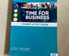 Junior Cycle Time for Business 2 nd Edition  Business Studies  Student Activity Book