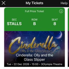 Cinderella Olympia Panto - 3 x Row B Centre Tickets