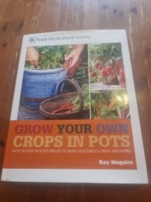 Pots: with 30 Step-by-Step Projects ...  RHS Grow Your Own Crops in Pots: with 30 Step-by-Step Projects Using Vegetables... (Hardcover)