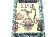 A Connoisseur's Guide to Antique Silver