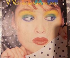 Wham Wake Me Up Before You Go Go 7 inch Vinyl Single