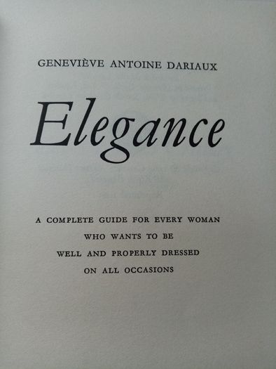 Elegance (1965) - Genevieve Dariaux - Vintage Fashion Book