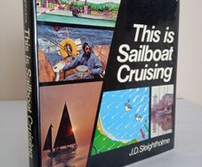 This is Sailboat Cruising by J. D. Sleightholme. Illustrated by Peter A.G. Milne (HQ220)