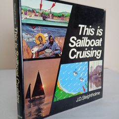 This is Sailboat Cruising by J. D. Sleightholme. Illustrated by Peter A.G. Milne (HQ220)