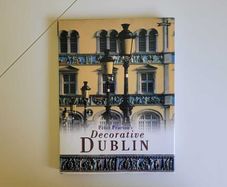Decoractive Dublin by Peter Pearson Hardback 2002 Very Good Condition