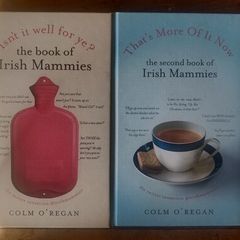 [Two books] Isn't it Well for ye? [1st ed. Hardback]/That's More of it Now [1st ed. Hardback] - Colm O'Regan