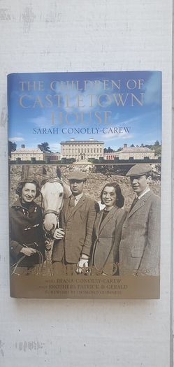 The Children of Castletown House - Hardcover Sarah Conolly- Carew