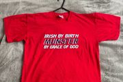 Irish By Birth Munster By Grace Of God Cotton T-Shirt M