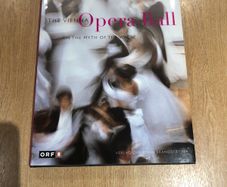 The Vienna Opera Ball " on the myth of the Waltz"