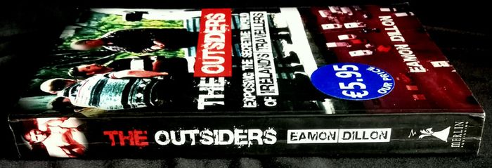 The Outsiders: Exposing The Secretive World Of Irish Travellers by Eamon Dillon - Paperback