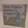 The Pigeon Wants A Puppy By Mo Willems Image 2