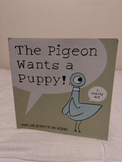 The Pigeon Wants A Puppy By Mo Willems