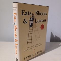 Eats, Shoots & Leaves by Lynn Truss
