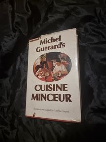 Cuisine Minceur  Guerard, Michel. Translated and Adapted by Caroline Conran