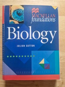 Biology. (Mackmillan/Palgrave Foundation. Dr Julian Sutton