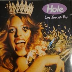 Hole - Live Through This.