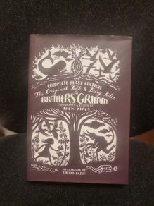 The Original Folk and Fairy Tales of the Brothers Grimm : The Complete First Edition.The original folk and fairy tales of the Brothers Grimm. (Hardcover)