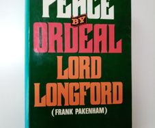 Peace By Ordeal (Hardback 1972) - Lord Longford - Irish Political History Book - Anglo Irish Treaty 1921 Book