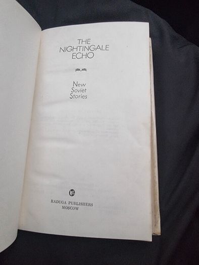 Nightingale Echo: New Soviet Stories  and Anthology of Soviet short stories.