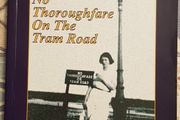 No Thoroughfare On The Tram Road: History Of Clontarf and Its Environs by Val Lynch