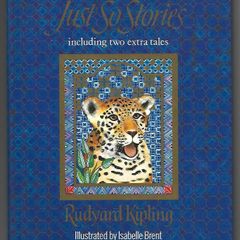 Rudyard Kipling The Complete Just So Stories  Hard Back Book