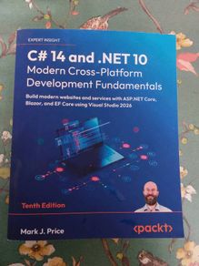 C# 14 and .NET 10 Modern Cross-Platform Development Fundamentals