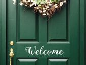 Welcome Decal, Welcome Sticker, Welcome Front Door Decal, Welcome Window Sticker, Window Decal, Car Decal, Car Sticker, Lettering, Outdoor Decal, Welcome Greetings Door Decal, Porch Decal