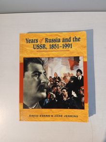 Years of Russia and the USSR, 1851 - 1991 by David Evans & Jane Jenkins