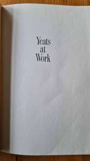 Yeats At Work. By Curtis. B. Bradford. Paperback In Very Good Condition.