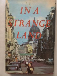 In A Strange Land , John O'Donoghoe 1958
