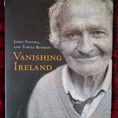 Vanishing Ireland / James Fennell & Turtle Bunbury / 1st. ed. / 2006