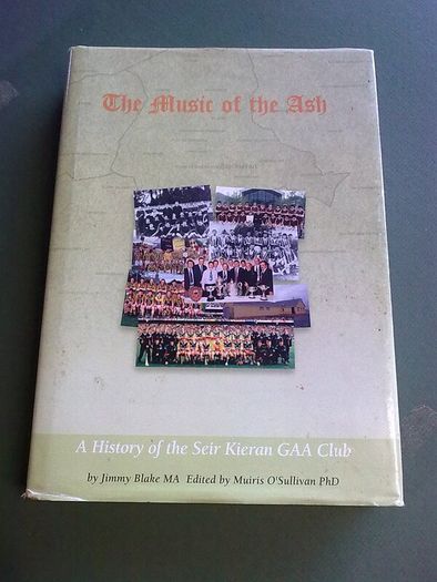 The music of the ash History Seir Kieran GAA Club Ireland Offaly local history