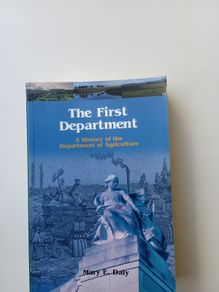 The First Department - Agriculture, by Mary E. Daly