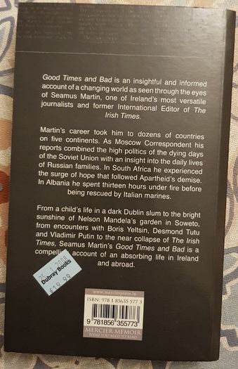 Good Times And Bad: From The Coombe To The Kremlin, A Memoir by Seamus Martin
