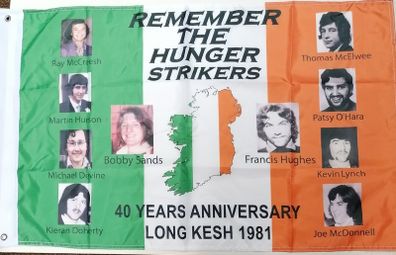 Remember The Hunger Strikers Irish Republican flag.