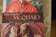 John Charles Mcquaid. Ruller If Catholic Ireland.  By John Cooney. First Edition Hardback With Dustjacket In Good Condition. 550 Pages.  See Photos For Same.