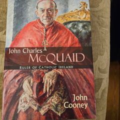 John Charles Mcquaid. Ruller If Catholic Ireland.  By John Cooney. First Edition Hardback With Dustjacket In Good Condition. 550 Pages.  See Photos For Same.