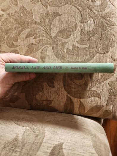 Morals, Law And Life. By Cathal B Daly. First Edition 1962. Hardback With Dustjacket In Good Condition. See Photos For Same.