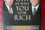 Donald Trump&amp; Robert Kiyosaki/ Why We Want You To Be Rich / 1st edition/ 2006