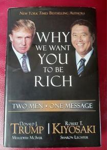 Donald Trump& Robert Kiyosaki/ Why We Want You To Be Rich / 1st edition/ 2006