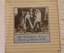 Rick Wakeman  The Six Wives Of Henry VIII Gatefold LP