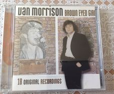 Van Morrison CD.   Brown Eyed Girl