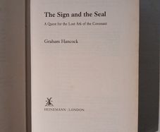 The Sign of the Seal - A Quest for the Lost Ark of the Covenant by Graham Hancock